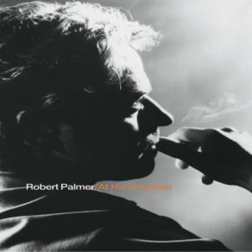 Robert Palmer – At His Very Best
