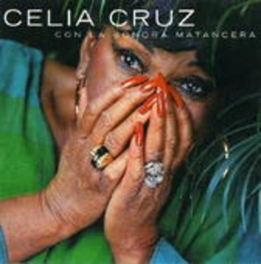 Celia Cruz & Sonora Matancera – Con La Sonora Matancera