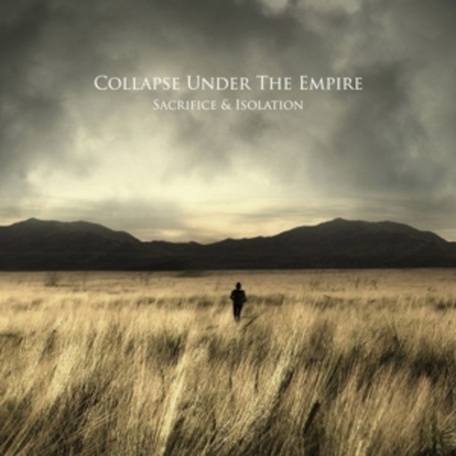Collapse Under The Empire – Sacrifice & Isolation