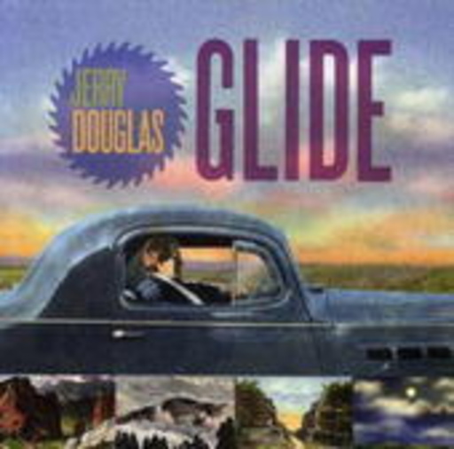 Jerry Douglas – Glide
