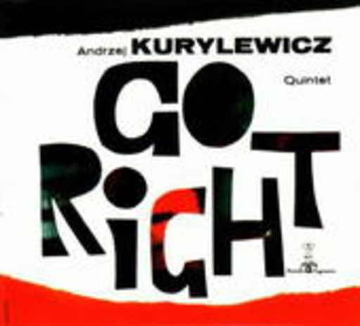 Kurylewicz Quintet – Go Right
