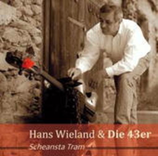 Hans Wieland & Die 43er – Scheansta Tram