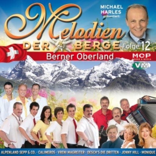 Diverse – Melodien der Berger - Berner Oberland