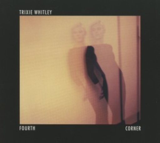 Trixie Whitley – Fourth Corner