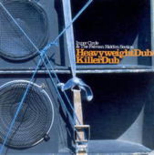 Inner Circle & Fatman Riddim – Heavyweight Dub/Killer Dub