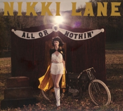 Nikki Lane – All Or Nothin'