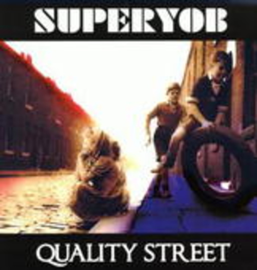 Superyob – Quality Street