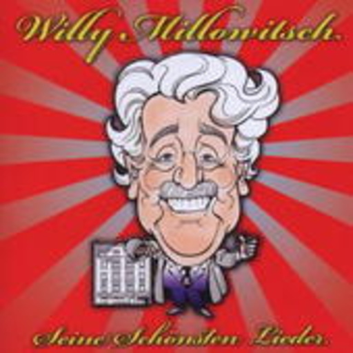 Willy Millowitsch – Seine schönsten Lieder