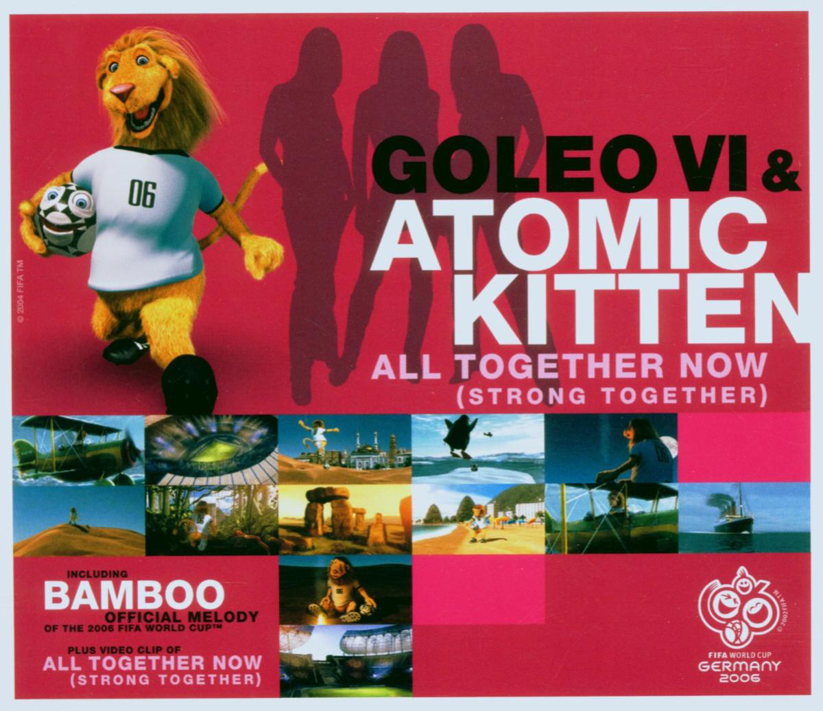 Goleo VI & Atomic Kitten – All Together Now
