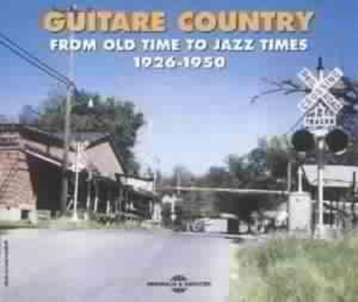 Diverse – Guitar Country - From Old Time To To Jazz Times 1936-1950