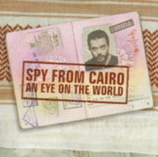 Spy From Cairo – An Eye On The World