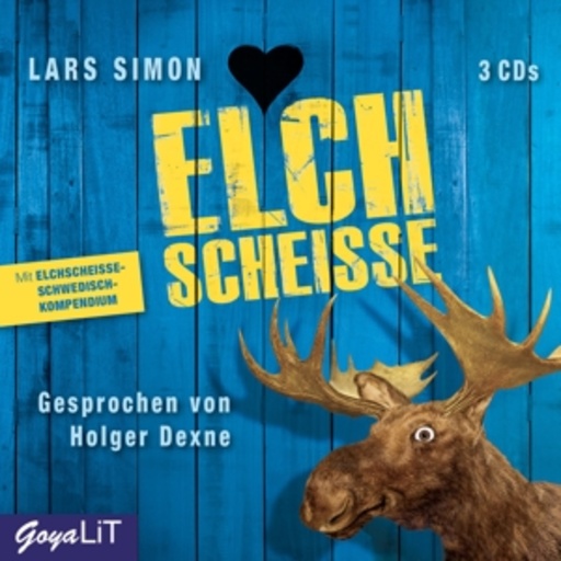 Holger Dexne – Elchscheisse