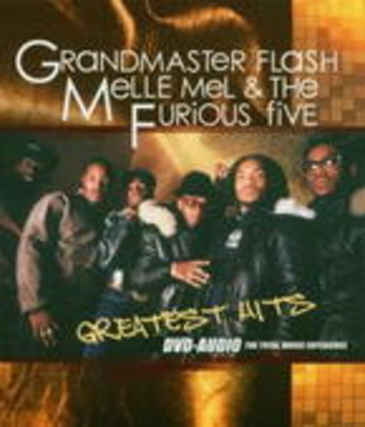 Grandmaster Flash & The Furios Five – Greatest Hits