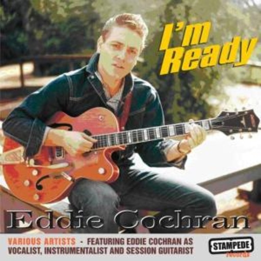 Eddie Cochran – I'm Ready