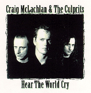 Craig McLachlan – Hear The World Cry