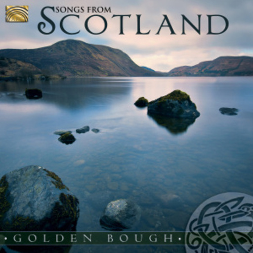 Golden Bough – Songs From Scotland