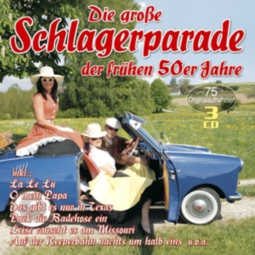 Diverse – Die große Schlagerparade der frühen 50er Jahre