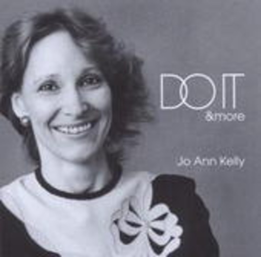 Jo Ann Kelly – Do It & More