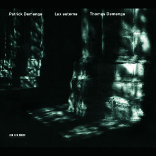 Patrick & Thomas Demenga – Lux Aeterna - Music For Two Cellos