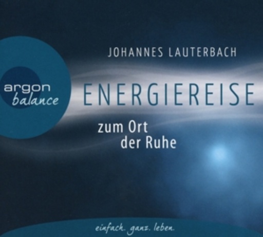 Johannes Lauterbach – Energiereise zum Ort der Ruhe