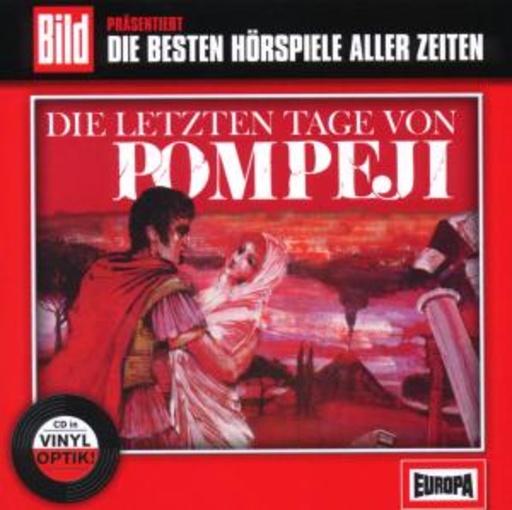 Diverse – Die besten Hörspiele aller Zeiten: Die letzten Tage von Pompeji
