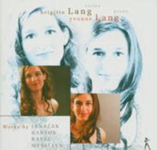 Brigitte & Yvonne Lang – Works By Janácek, Bartok, Ravel & Messiaen