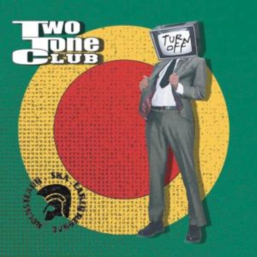 Two Tone Club – Turn Off