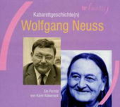 Diverse – Kabarettgeschichte(n) - Wolfgang Neuss