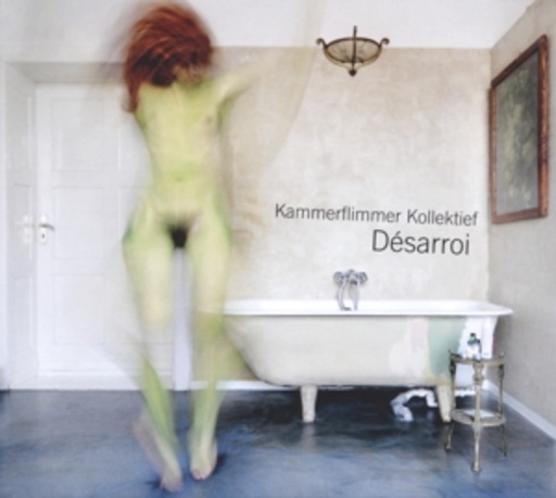 Kammerflimmer Kollektief – Desarroi