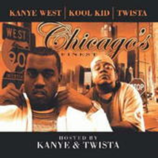 Kanye West & Twista – Chicago's Finest