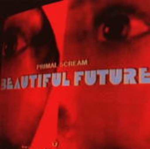 Primal Scream – Beautiful Future