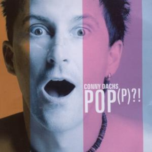 Conny Dachs – Pop(p)?!