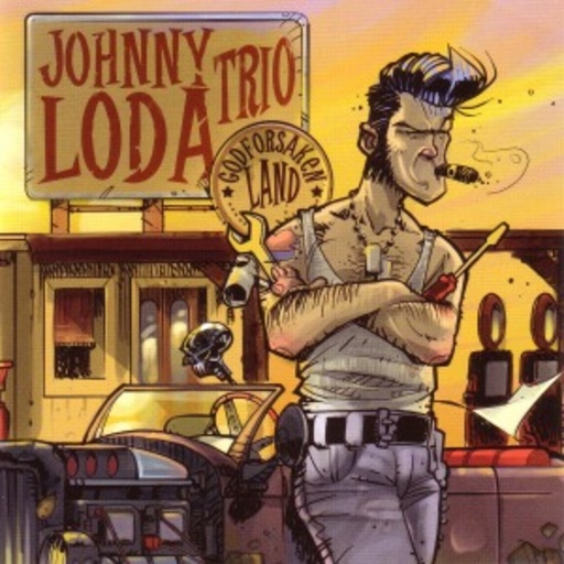 Johnny Loda Trio – Godforsaken Land
