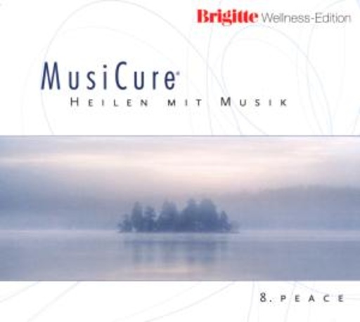 Niels Eje – MusiCure - Heilen mit Musik - Peace 8 - Brigitte Wellness Edition