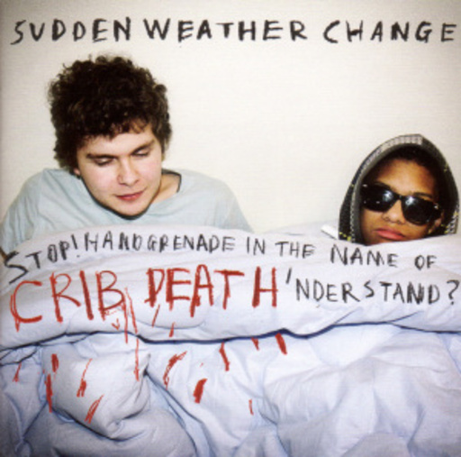 Sudden Weather Change – Stop! Handgrenade In The Name Of...