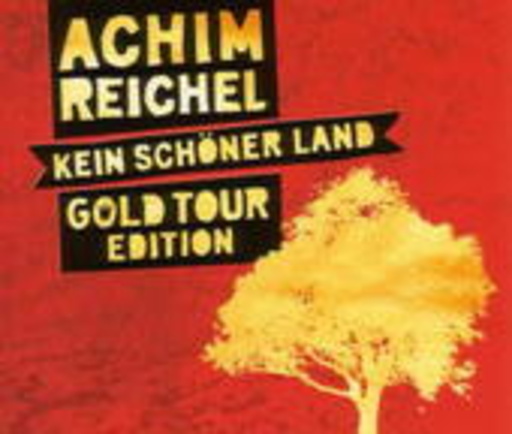 Kein schöner Land (Gold Tour Edition)