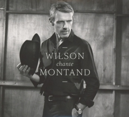 Lambert Wilson – Wilson Chante Montand