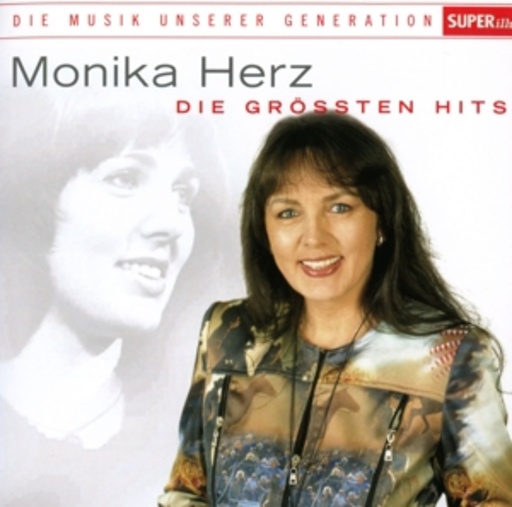 Monika Herz – Musik unserer Generation - Die größten Hits
