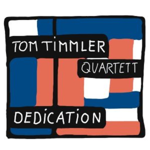 Tom Timmler Quartet – Dedication