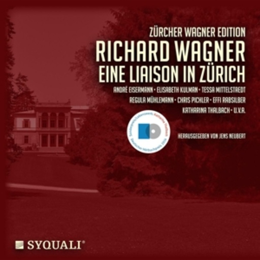 Diverse – Richard Wagner - Eine Liaison in Zürich/It Must Be So