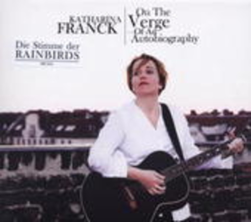 Katharina Franck – On The Verge Of An Autobiography