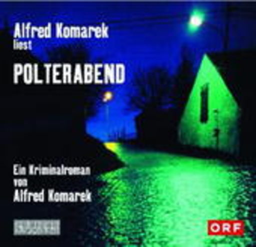 Alfred Komarek – Polterabend