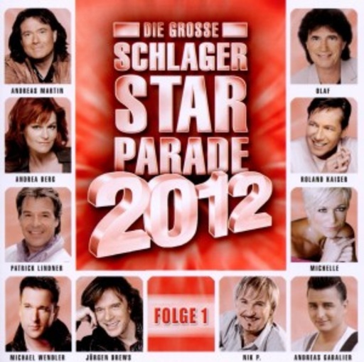 Diverse – Die große Schlager Starparade 2012 - Folge 1