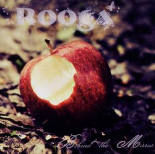 Rooga – Behind The Mirror