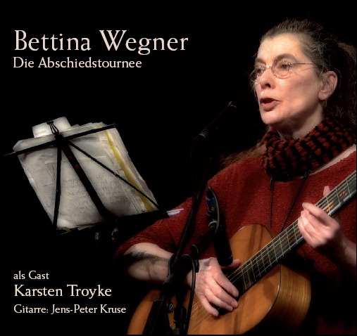 Bettina Wegner – Die Abschiedstournee