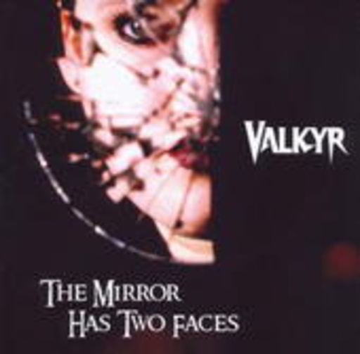 Valkyr – The Mirror Has Two Faces