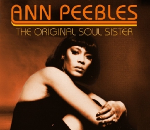 Ann Peebles – The Original Soul Sister