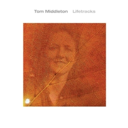 Tom Middleton – Lifetracks