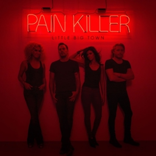 Little Big Town – Painkiller
