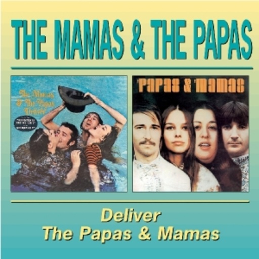 The Mamas & The Papas – Deliver The Papas & Mamas (Digital Remastered)